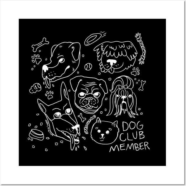 Dog Club Member Wall Art by averymuether